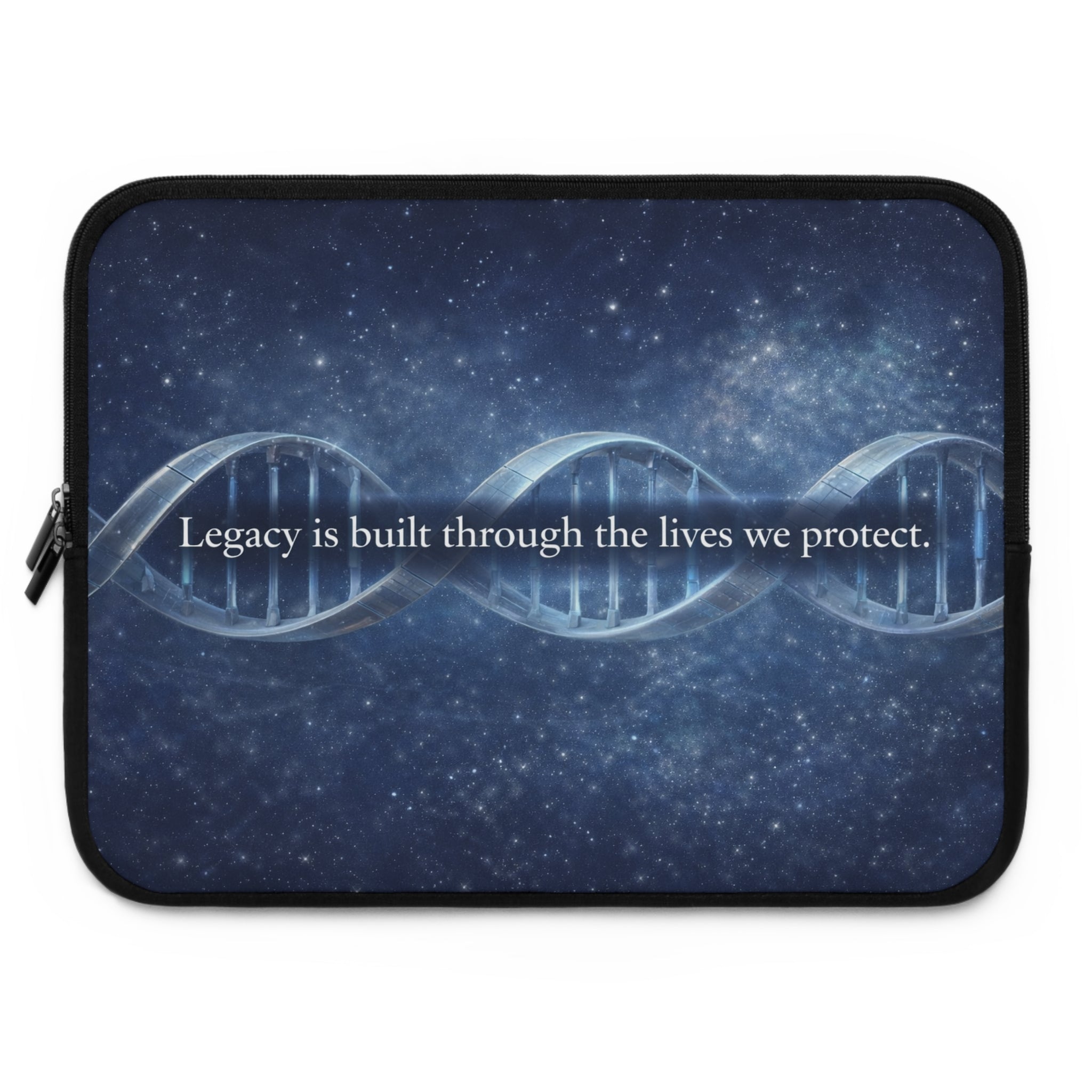DNA Double Helix Laptop Sleeve — “Legacy is built through the lives we protect.” Inspirational Science Case